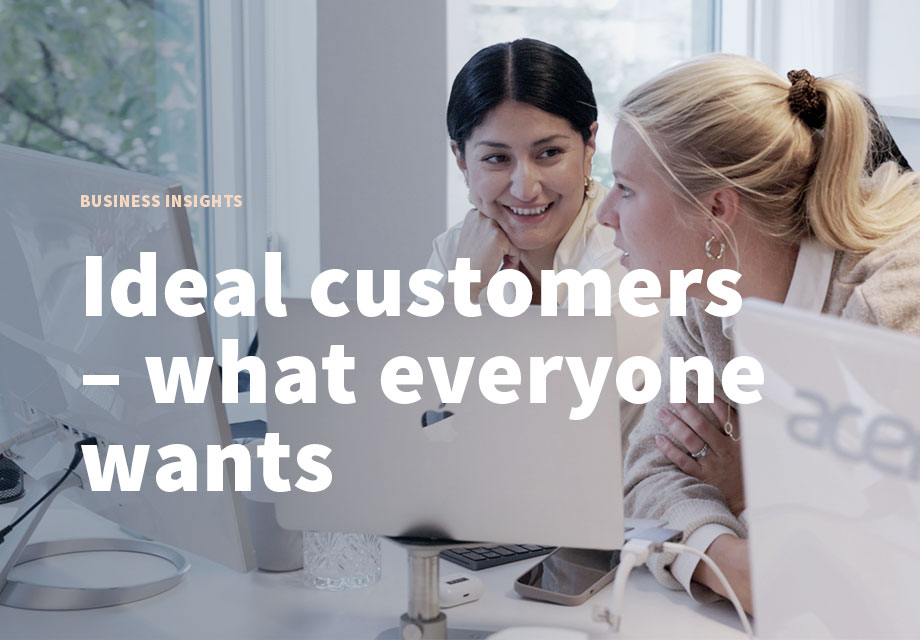 Ideal customers – what everyone wants